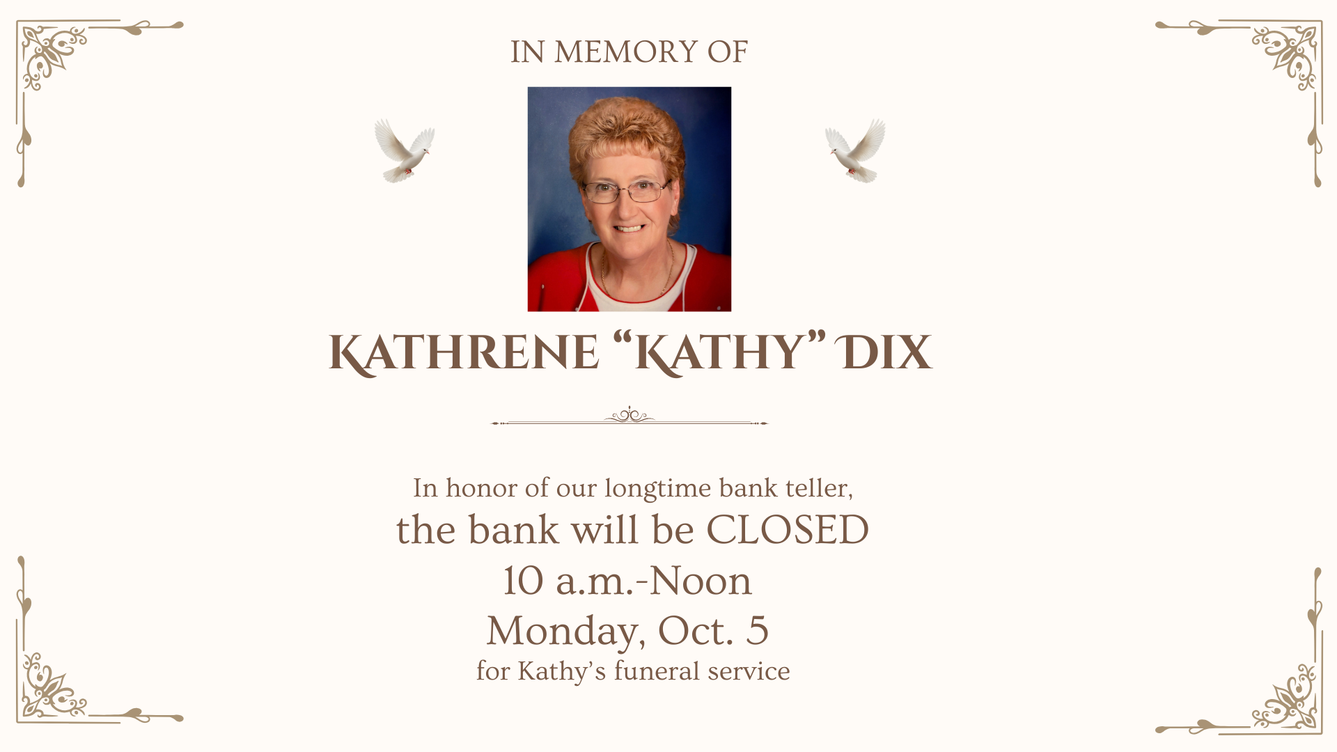 Bank closed 10-noon Monday for funeral