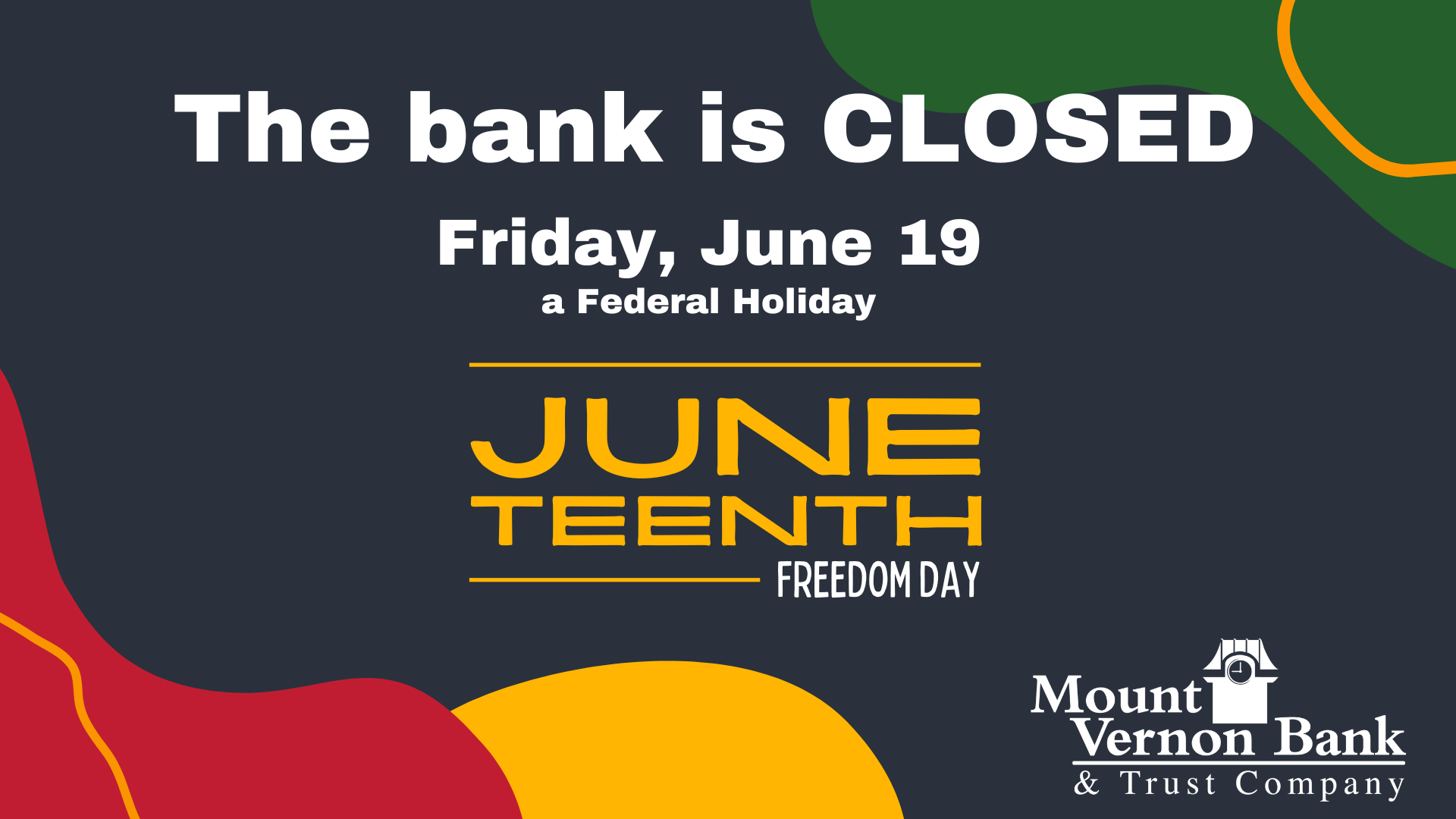 Closed Juneteenth Friday, June 19
