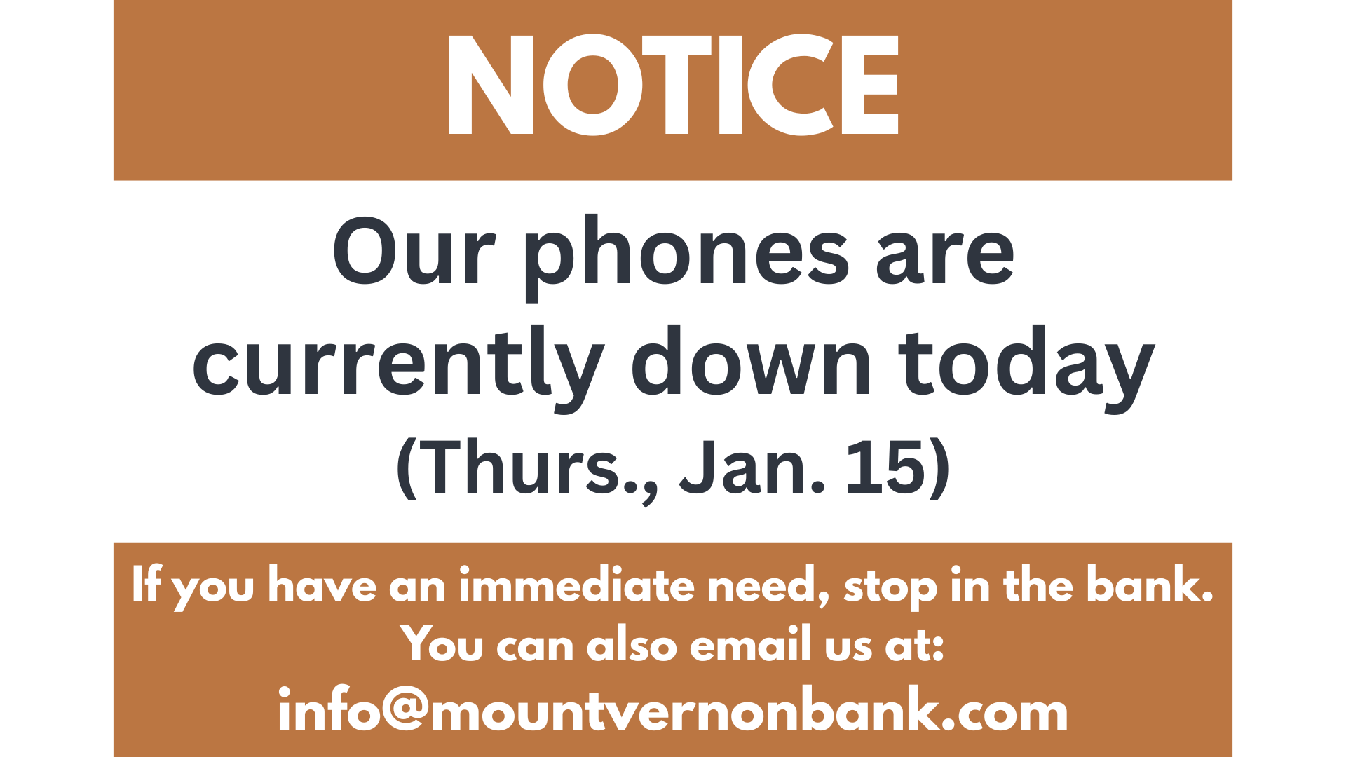 Phone system is down today Thursday Jan 15